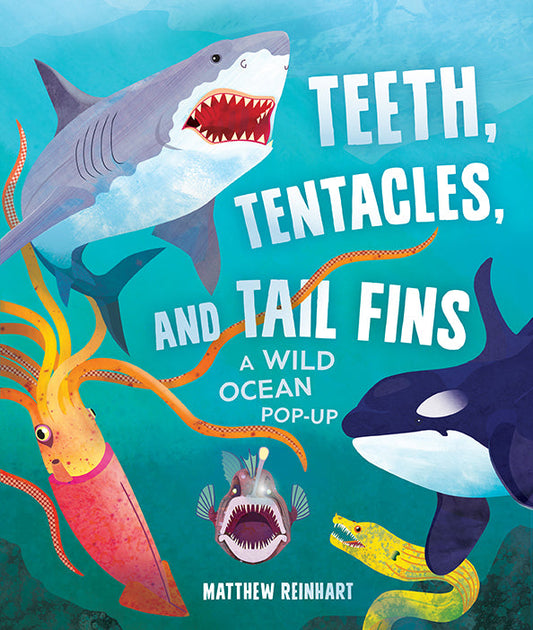 Teeth, Tentacles, and Tail Fins