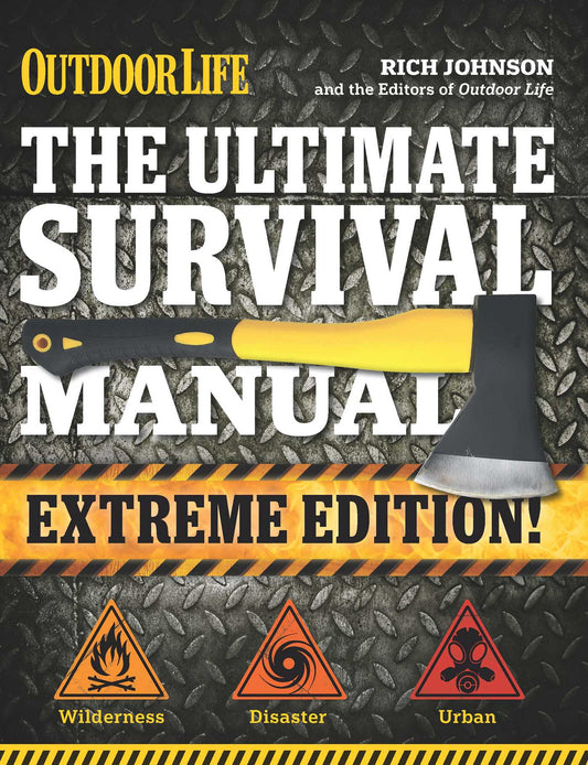 The Ultimate Survival Manual (Extreme Edition)