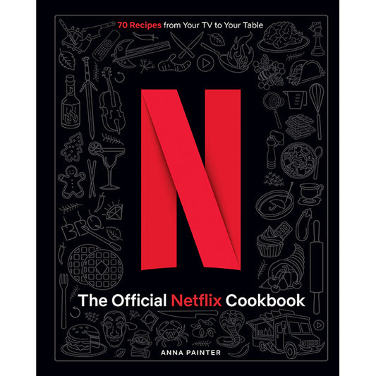 The Official Netflix Cookbook